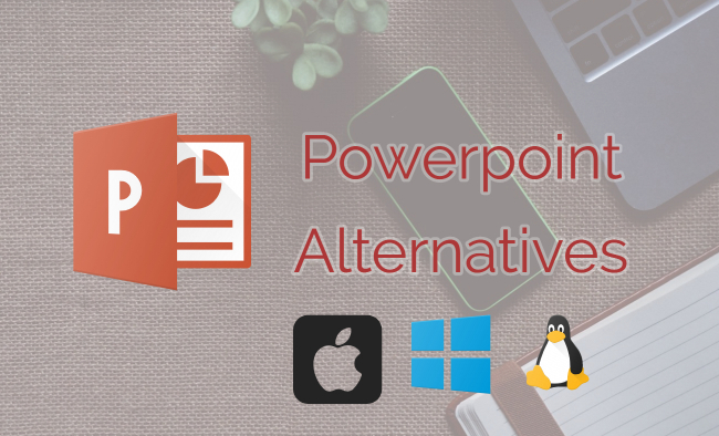 Powerpoint Alternatives For Windows 10, Mac & Linux
